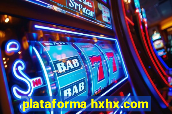 plataforma hxhx.com